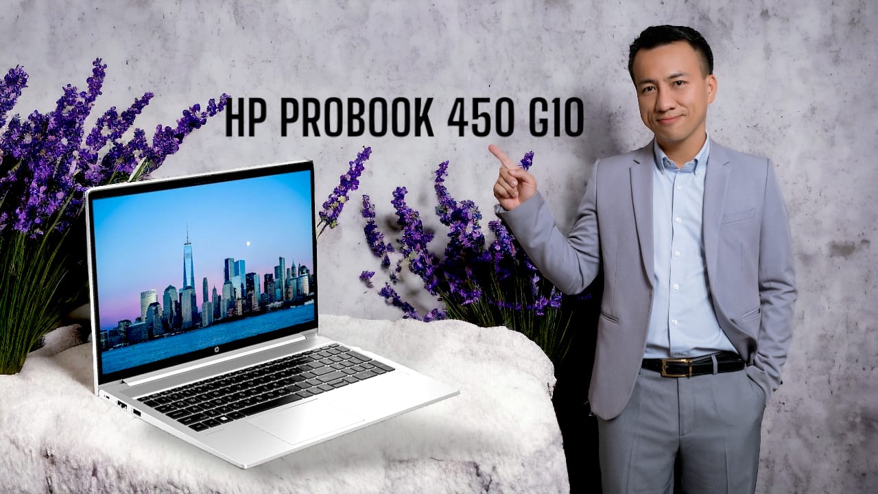 Review Laptop HP ProBook 450 G10 chuyên văn phòng tại Laptopxachtayshop