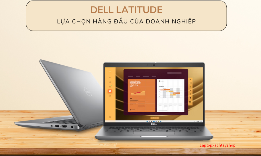 Đánh giá các dòng Dell Latitude: Laptop văn phòng đáng mua nhất 2024 ?
