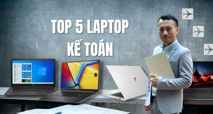 Top 5 Laptop kế toán văn phòng đáng mua nhất tháng 03/2025 tại Laptopxachtayshop