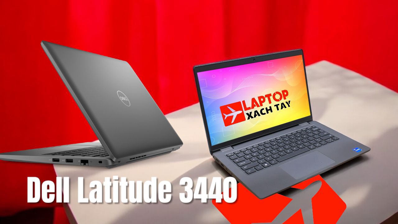 Đánh giá Laptop Dell Latitude 3440 : Laptop giá rẻ cho dân văn phòng 2025